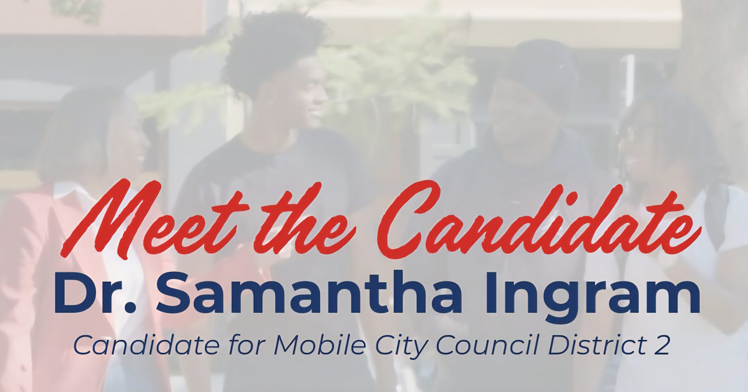 Dr. Samantha Ingram: District 2 City Council Candidate