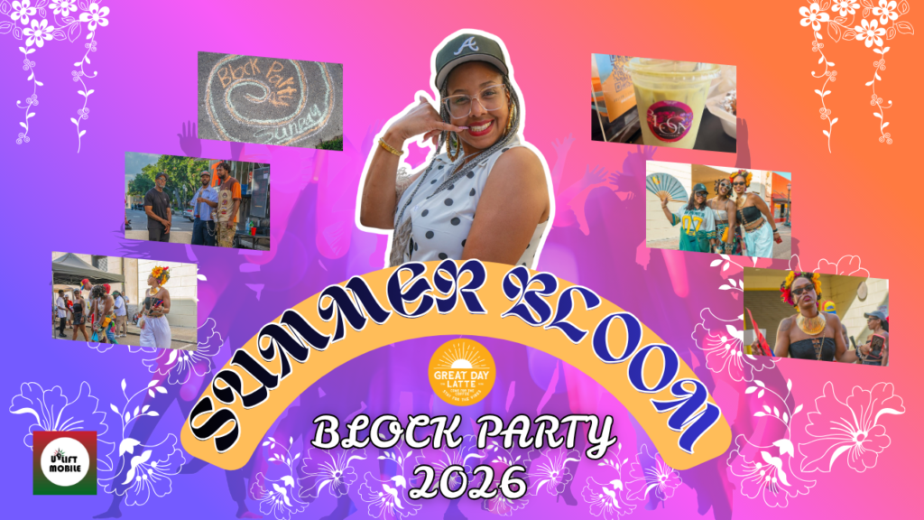 Promotional graphic for the 2026 Summer Bloom Block Party hosted by Great Day Latte in Mobile, Alabama. The design features a colorful purple-to-orange gradient background with floral accents and silhouettes of people celebrating. At the center is a smiling attendee wearing a baseball cap, surrounded by event photos showcasing community members, refreshments, street scenes, and festival activities. The text reads “Summer Bloom Block Party 2026,” with the Great Day Latte logo prominently displayed and the UpLift Mobile logo in the corner.