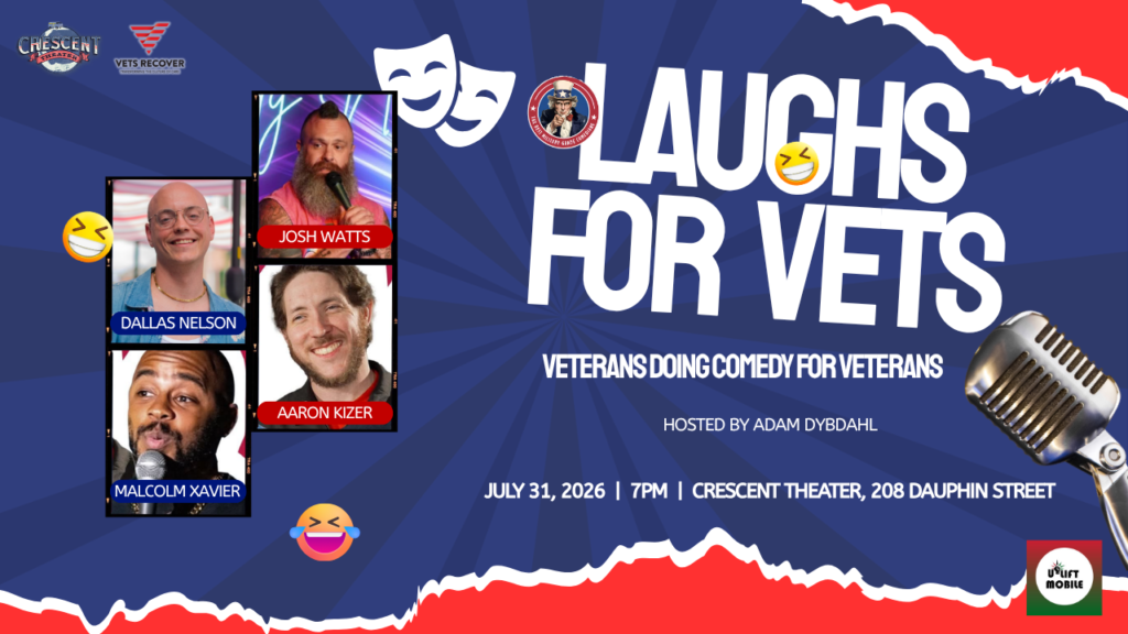 Promotional flyer for the Laughs for Vets comedy show featuring host Adam Dybdahl and comedians Josh Watts, Dallas Nelson, Aaron Kizer, and Malcolm Xavier, taking place on July 31, 2026, at 7:00 p.m. at Crescent Theater.
